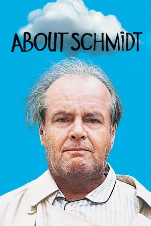 About Schmidt หนึ่งคนค้นหาความหมาย (2002)