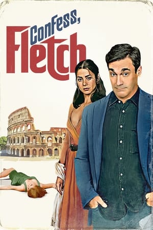 Confess, Fletch (2022) ความในใจของเฟล็ตช์